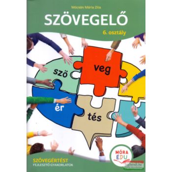   Szövegelő - 6. osztály - Szövegértést fejlesztő gyakorlatok