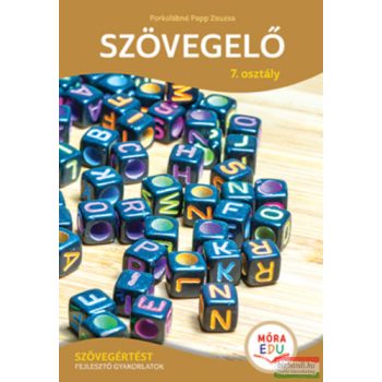   Szövegelő 7. osztály - Szövegértést fejlesztő gyakorlatok