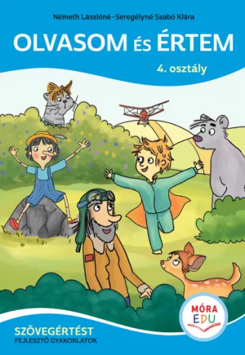 Seregélyné Szabó Klára, Németh Lászlóné - Olvasom és értem - 4. osztály