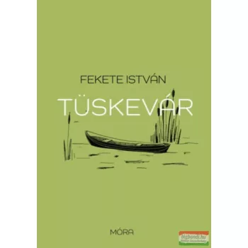 Fekete István - Tüskevár