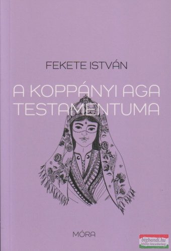 Fekete István - A koppányi aga testamentuma 