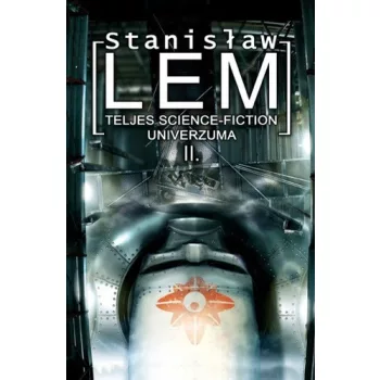 Stanislaw Lem teljes science-fiction univerzuma II.
