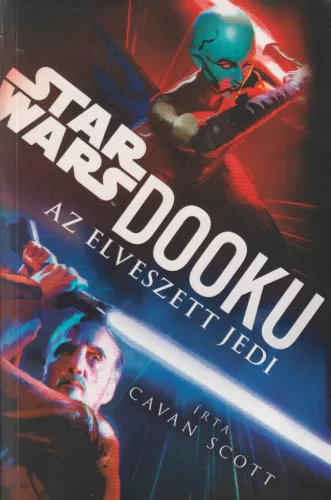 Cavan Scott - Dooku - Az elveszett Jedi