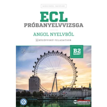   ECL próbanyelvvizsga angol nyelvből - 8 középfokú feladatsor - B2 szint - CD-vel