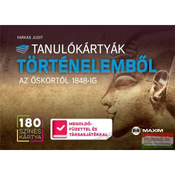   Farkas Judit - Tanulókártyák történelemből - Az őskortól 1848-ig