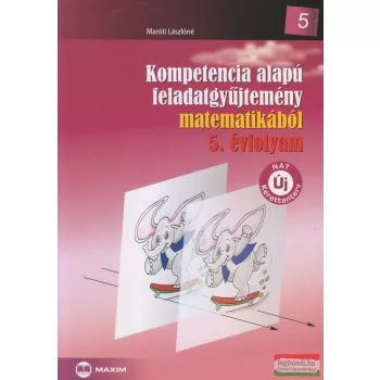   Kompetencia alapú feladatgyűjtemény matematikából 5. évfolyam