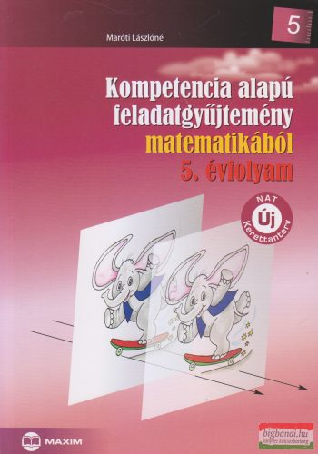 Kompetencia alapú feladatgyűjtemény matematikából 5. évfolyam