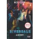 Micol Ostow - Riverdale - A kezdet