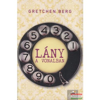 Gretchen Berg - Lány a vonalban