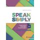 Mestra Ágota - Speak Simply B1! - Angol szóbeli érettségire és nyelvvizsgára