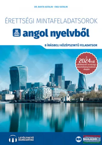 Érettségi mintafeladatsorok angol nyelvből - 8 írásbeli középszintű feladatsor