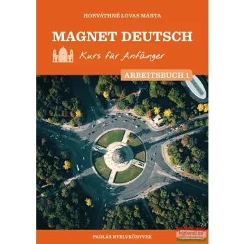 Magnet Deutsch – Kurs für Anfänger – Arbeitsbuch I.