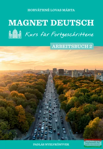 Magnet Deutsch Kurs für Fortgeschrittene Arbeitsbuch II.