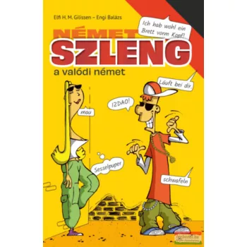  Elfi H. M. Gilissen, Engi Balázs - Német szleng - A valódi német