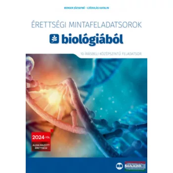   Érettségi mintafeladatsorok biológiából - 10 írásbeli középszintű feladatsor - 2024-től érvényes