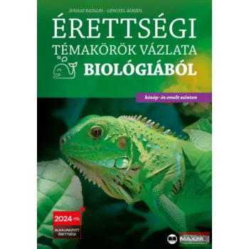   Érettségi témakörök vázlata biológiából - közép- és emelt szinten