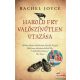 Rachel Joyce - Harold Fry valószínűtlen utazása