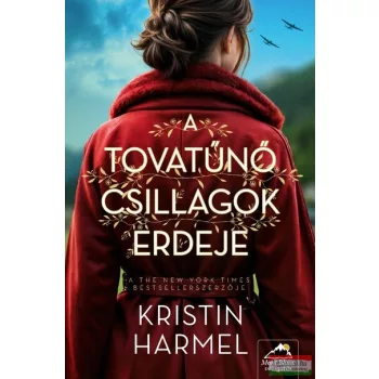 Kristin Harmel - A tovatűnő csillagok erdeje