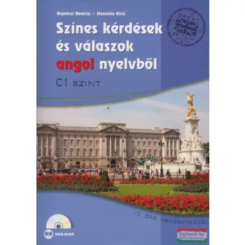   Színes kérdések és válaszok angol nyelvből C1 szint - online hanganyaggal
