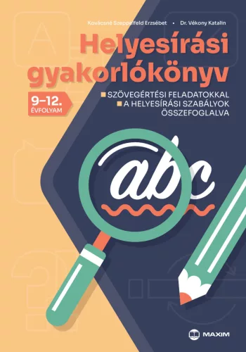 Helyesírási gyakorlókönyv - 9-12. évfolyam