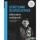 Szvetlana Alekszijevics - Elhordott múltjaink