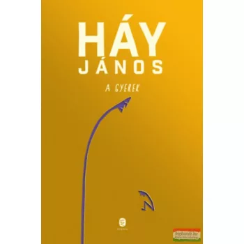 Háy János - A gyerek