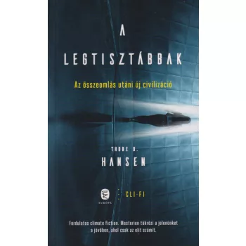 Thore D. Hansen - A ​legtisztábbak