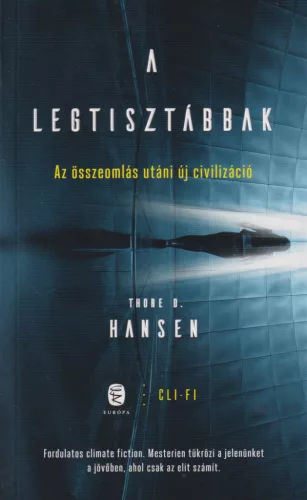 Thore D. Hansen - A ​legtisztábbak