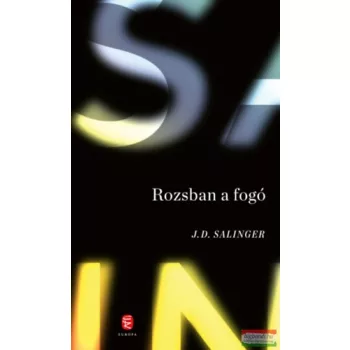 J. D. Salinger - Rozsban a fogó