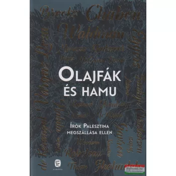 Ayelet Waldman, Michael Chabon szerk. - Olajfák ​és hamu