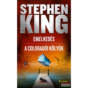 Stephen King - Emelkedés - A coloradói kölyök