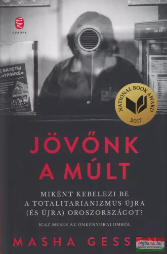 Masha Gessen - Jövőnk ​a múlt
