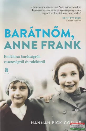 Hannah Pick-Goslar - Barátnőm, Anne Frank