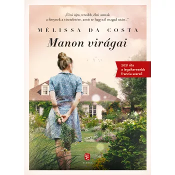 Mélissa Da Costa - Manon virágai