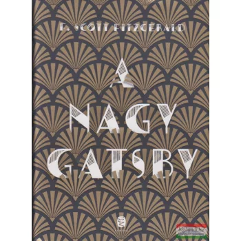 Francis Scott Fitzgerald - A nagy Gatsby