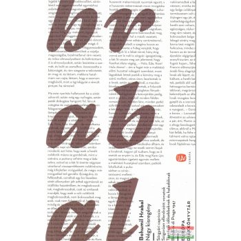 Bohumil Hrabal - Négy kisregény