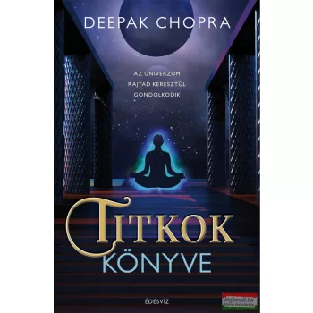 Deepak Chopra - Titkok könyve