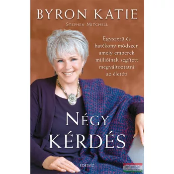 Byron Katie, Stephen Mitchell - Négy kérdés