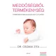 Dr. Csomai Zita - Meddőségből termékenység - Természetes megoldások egy új életért