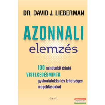 Dr. David J. Lieberman - Azonnali elemzés