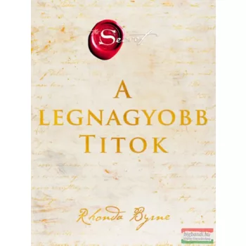   Rhonda Byrne - A legnagyobb Titok - Amint megismered, szabaddá válsz!