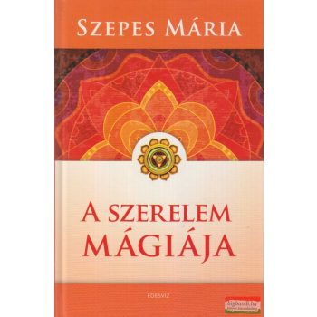 Szepes Mária - A szerelem mágiája  