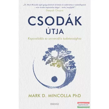 Dr. Marc D. Mincolla - Csodák útja