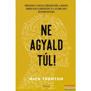 Nick Trenton - Ne agyald túl!
