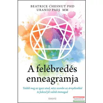   Dr. Beatrice Chesnut, Uranio Paes - A felébredés Enneagramja