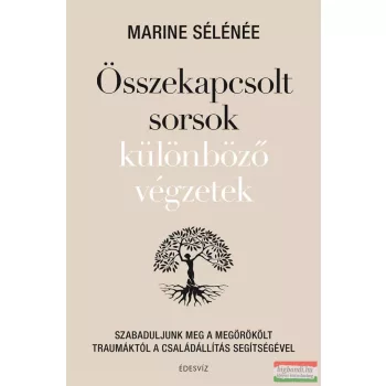   Marine Sélénée - Összekapcsolt sorsok különböző végzetek