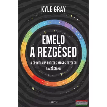 Kyle Gray - Emeld a rezgésed