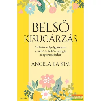 Angela Jia Kim - Belső kisugárzás