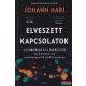 Johann Hari - Elveszett kapcsolatok