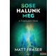 Matt Fraser - Sose halunk meg